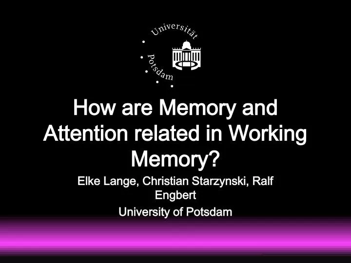 how are memory and attention related in working memory