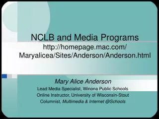 NCLB and Media Programs homepage.mac/ Maryalicea/Sites/Anderson/Anderson.html