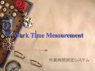work time measurement
