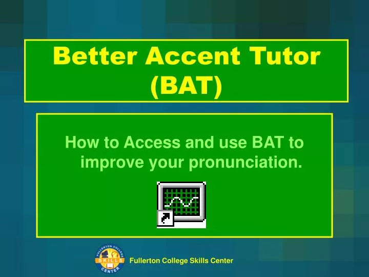better accent tutor bat