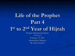 Life of the Prophet Part 4 1 st to 2 nd Year of Hijrah