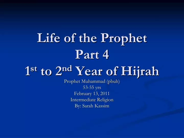 life of the prophet part 4 1 st to 2 nd year of hijrah