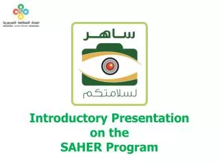 Introductory Presentation on the SAHER Program