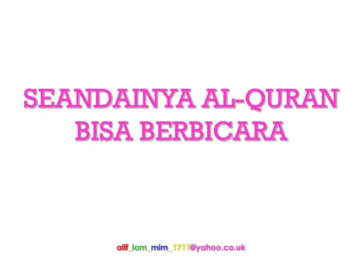 seandainya al quran bisa berbicara