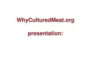 WhyCulturedMeat presentation: