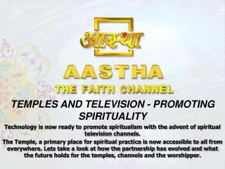 TEMPLES AND TELEVISION - PROMOTING SPIRITUALITY