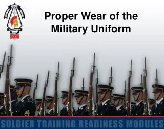Proper Wear of the Military Uniform