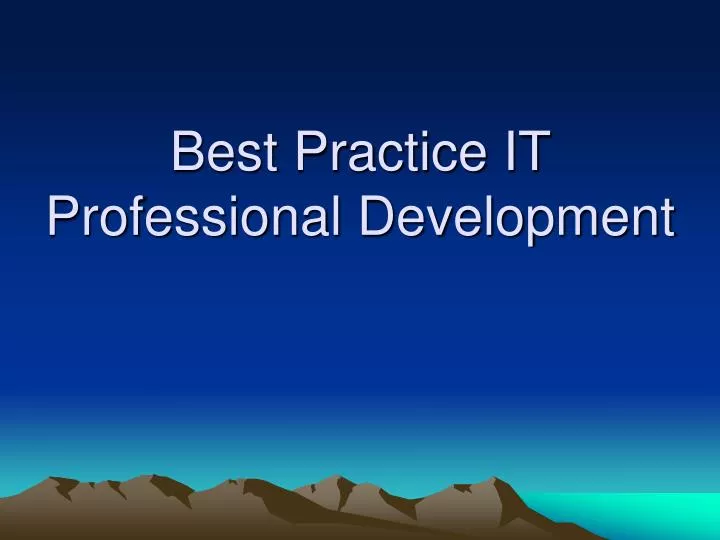 best practice it professional development