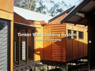 Timber Wall Cladding Systems In Residential Buildings