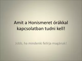 amit a honismeret r kkal kapcsolatban tudni kell