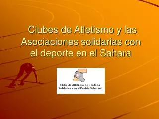 clubes de atletismo y las asociaciones solidarias con el deporte en el sahara