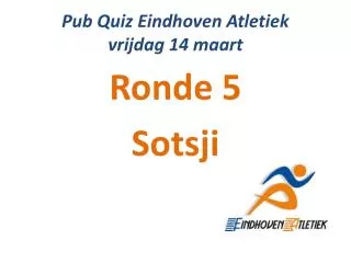 pub quiz eindhoven atletiek vrijdag 14 maart