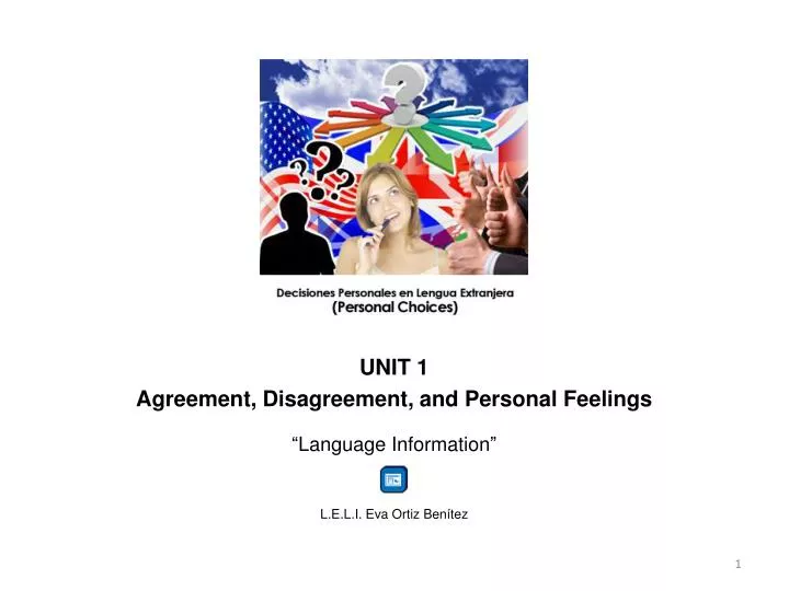 unit 1 agreement disagreement and personal feelings language information l e l i eva ortiz ben tez