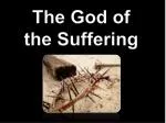 The God of the Suffering - slide 1