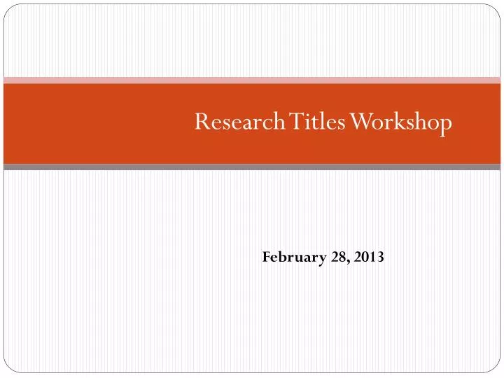 research titles workshop