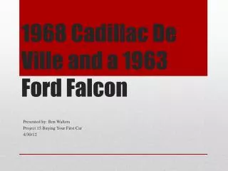 1968 Cadillac De Ville and a 1963 Ford Falcon