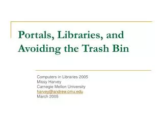 Portals, Libraries, and Avoiding the Trash Bin