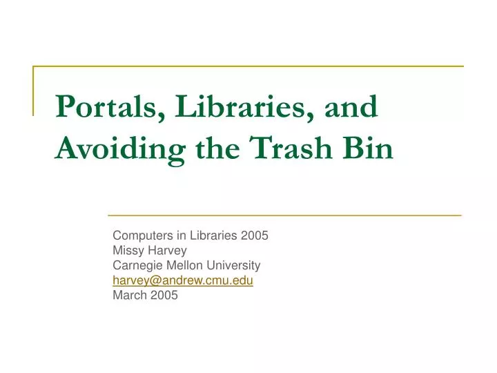 portals libraries and avoiding the trash bin