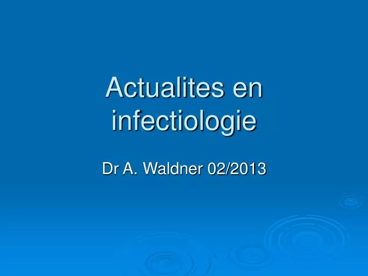 actualites en infectiologie
