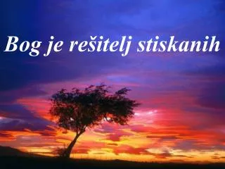 bog je re itelj stiskanih