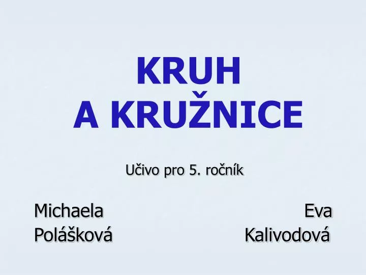 kruh a kru nice