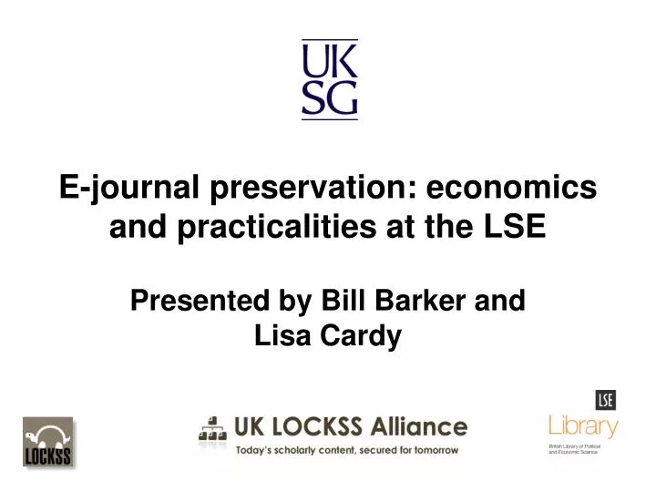 e journal preservation economics and practicalities at the lse
