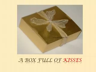 A Box full of Kisses