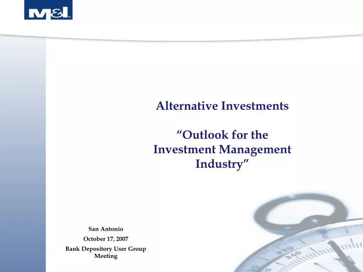 alternative investments outlook for the investment management industry