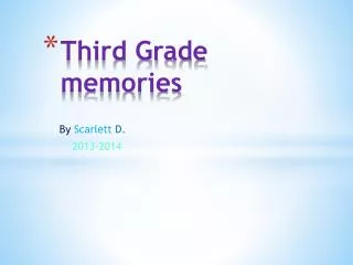 Third Grade memories