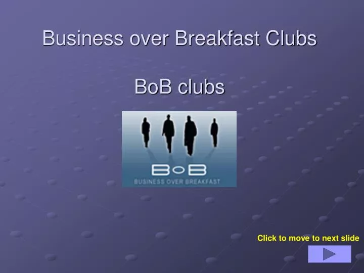 business over breakfast clubs bob clubs