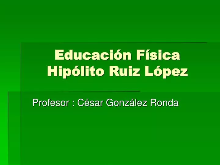 educaci n f sica hip lito ruiz l pez