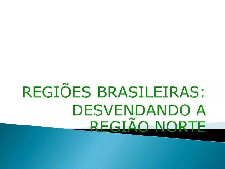 regi es brasileiras desvendando a regi o norte