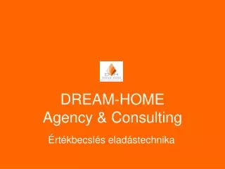DREAM-HOME Agency &amp; Consulting