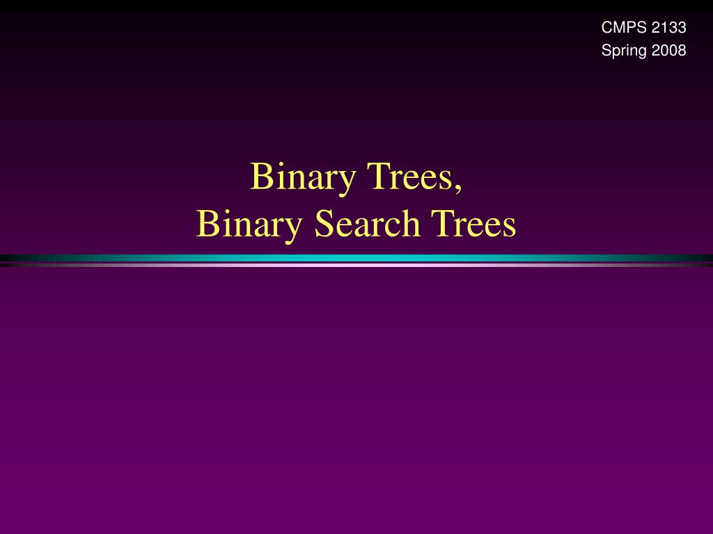 PPT - Binary Trees, Binary Search Trees PowerPoint Presentation, free ...