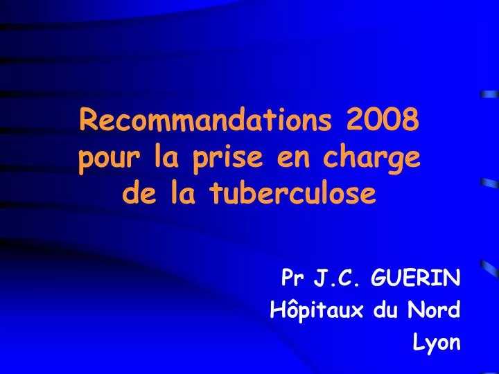 recommandations 2008 pour la prise en charge de la tuberculose
