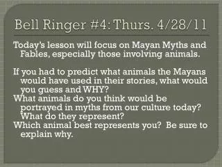 Bell Ringer #4: Thurs. 4/28/11