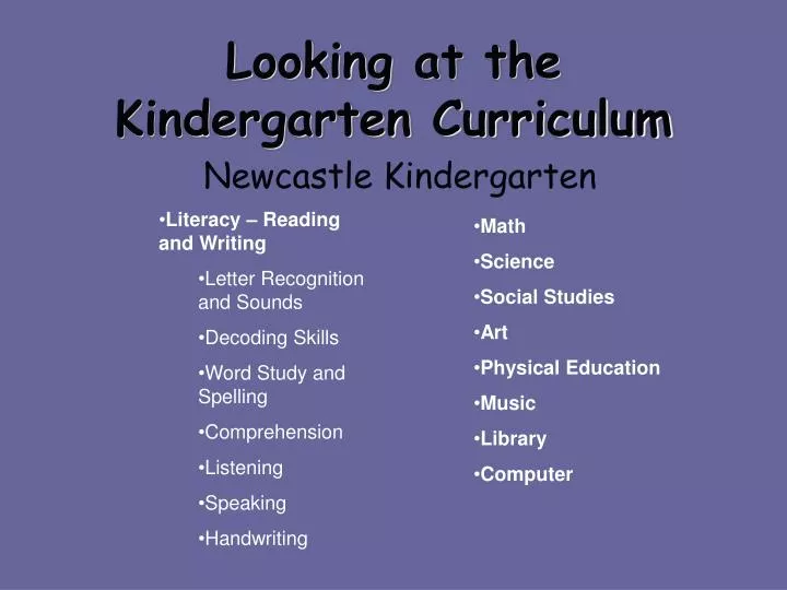 looking at the kindergarten curriculum