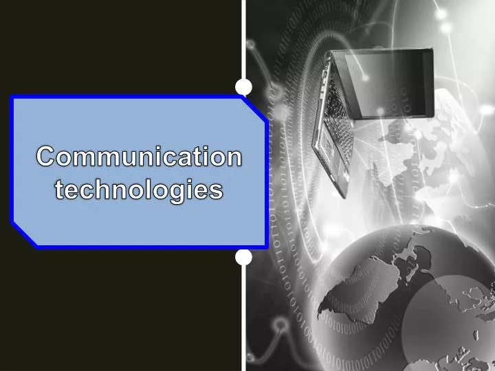 communication technologies