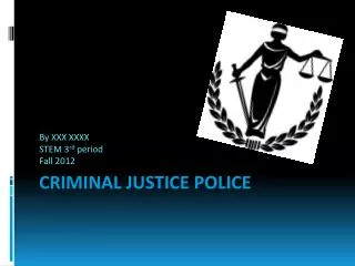 Criminal Justice Police