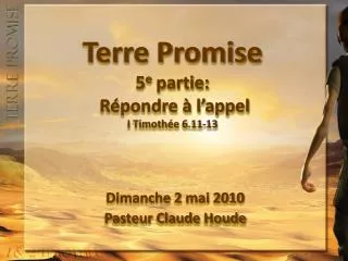 terre promise 5 e partie r pondre l appel i timoth e 6 11 13