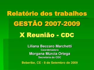 relat rio dos trabalhos gest o 2007 2009 x reuni o cdc