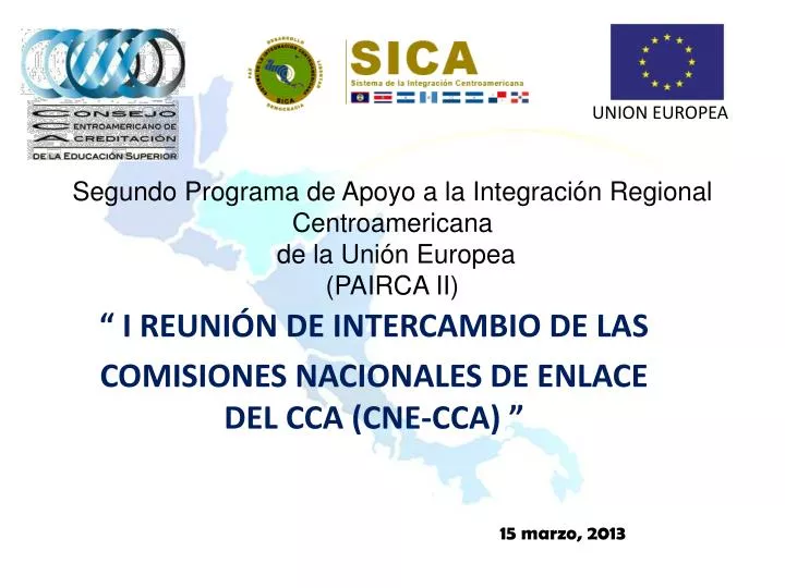 segundo programa de apoyo a la integraci n regional centroamericana de la uni n europea pairca ii