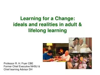 Learning for a Change: ideals and realities in adult &amp; lifelong learning