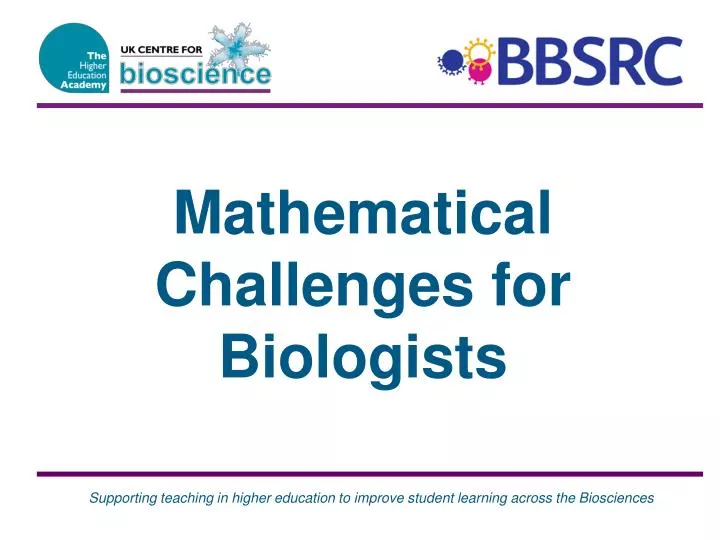 mathematical challenges for biologists