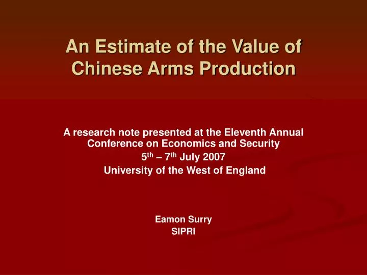 an estimate of the value of chinese arms production