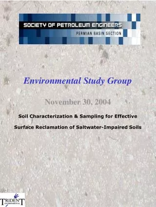 Soil Characterization &amp; Sampling for Effective Surface Reclamation of Saltwater-Impaired Soils