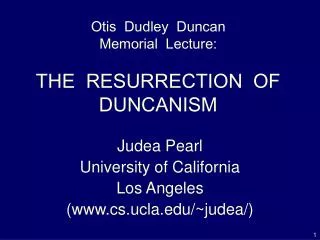 Otis Dudley Duncan Memorial Lecture: THE RESURRECTION OF DUNCANISM