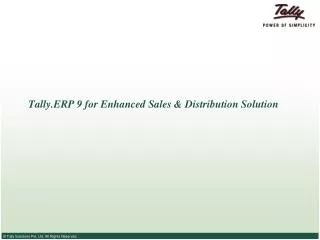 Tally.ERP 9 for Enhanced Sales &amp; Distribution Solution