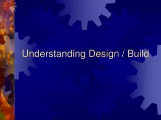 Understanding Design / Build