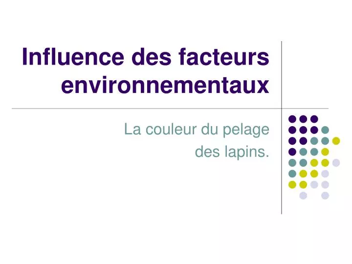 influence des facteurs environnementaux